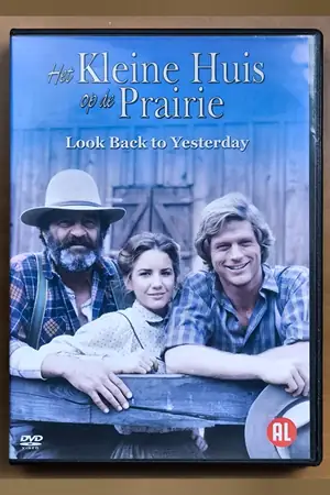Het Kleine Huis Op De Prairie: The Pilot / Look Back To Yesterday