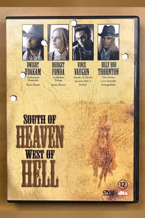 South of Heaven, West of Hell