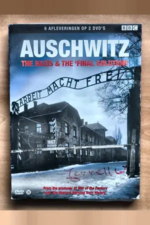 Auschwitz: The Nazis and the 'Final Solution'