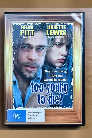 Too Young to Die?